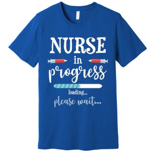 Nurse In Progress Nurse Gift Funny Nursing School Funny Gift Premium T-Shirt