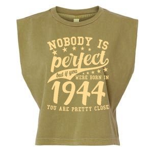 Nobody Is Perfect Born In 1944 80th Birthday Garment-Dyed Women's Muscle Tee