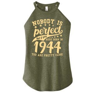 Nobody Is Perfect Born In 1944 80th Birthday Women's Perfect Tri Rocker Tank