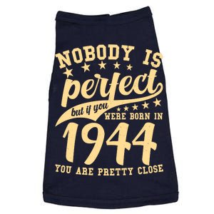 Nobody Is Perfect Born In 1944 80th Birthday Doggie Tank