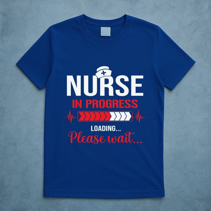 Nurse In Progress Nursing School Student Rn Lpn Nurse Week Gift T-Shirt