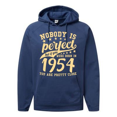 Nobody Is Perfect Born In 1954 70th Birthday Performance Fleece Hoodie