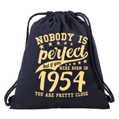 Nobody Is Perfect Born In 1954 70th Birthday Drawstring Bag