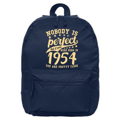 Nobody Is Perfect Born In 1954 70th Birthday 16 in Basic Backpack