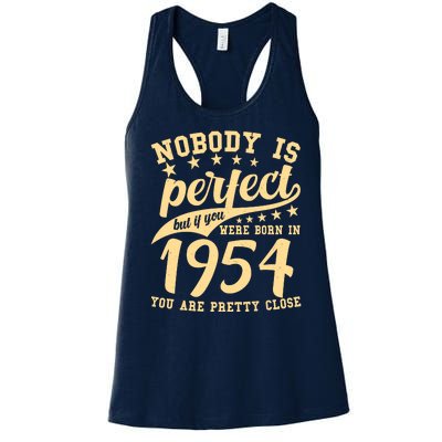 Nobody Is Perfect Born In 1954 70th Birthday Women's Racerback Tank