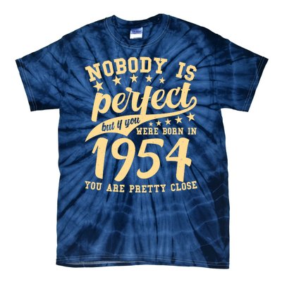 Nobody Is Perfect Born In 1954 70th Birthday Tie-Dye T-Shirt