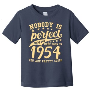 Nobody Is Perfect Born In 1954 70th Birthday Toddler T-Shirt