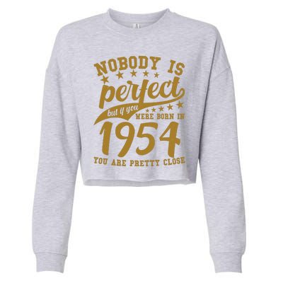 Nobody Is Perfect Born In 1954 70th Birthday Cropped Pullover Crew