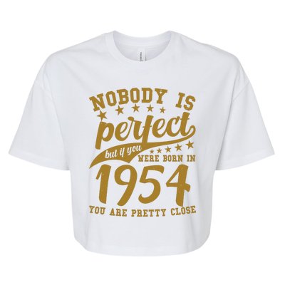 Nobody Is Perfect Born In 1954 70th Birthday Bella+Canvas Jersey Crop Tee