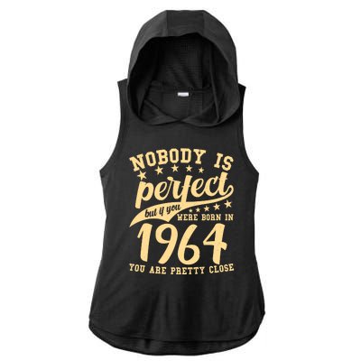 Nobody Is Perfect Born In 1964 60th Birthday Ladies PosiCharge Tri-Blend Wicking Draft Hoodie Tank