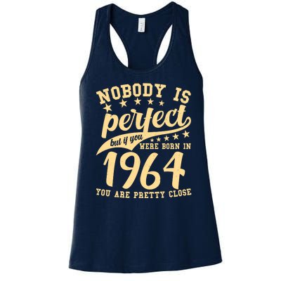 Nobody Is Perfect Born In 1964 60th Birthday Women's Racerback Tank