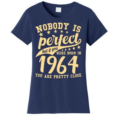 Nobody Is Perfect Born In 1964 60th Birthday Women's T-Shirt