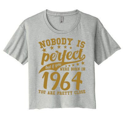 Nobody Is Perfect Born In 1964 60th Birthday Women's Crop Top Tee