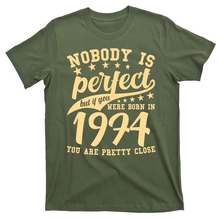 Nobody Is Perfect Born In 1974 50th Birthday T-Shirt