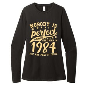 Nobody Is Perfect Born In 1984 40th Birthday Womens CVC Long Sleeve Shirt