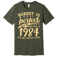 Nobody Is Perfect Born In 1984 40th Birthday Premium T-Shirt