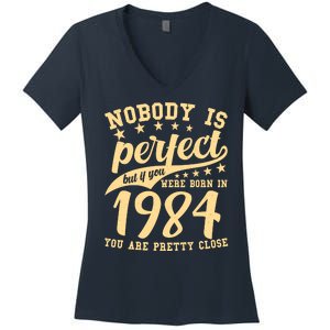 Nobody Is Perfect Born In 1984 40th Birthday Women's V-Neck T-Shirt