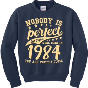 Nobody Is Perfect Born In 1984 40th Birthday Kids Sweatshirt