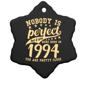 Nobody Is Perfect Born In 1994 30th Birthday Ceramic Star Ornament