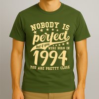 Nobody Is Perfect Born In 1994 30th Birthday T-Shirt