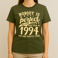 Nobody Is Perfect Born In 1994 30th Birthday T-Shirt