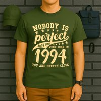 Nobody Is Perfect Born In 1994 30th Birthday T-Shirt