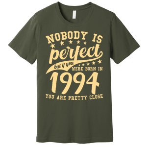 Nobody Is Perfect Born In 1994 30th Birthday Premium T-Shirt