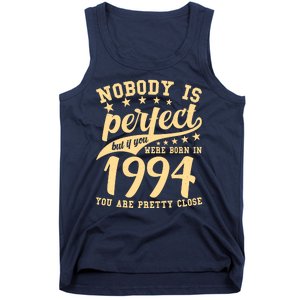 Nobody Is Perfect Born In 1994 30th Birthday Tank Top