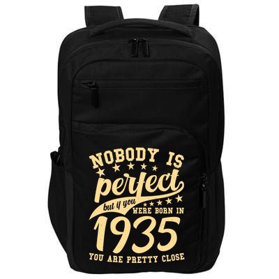 Nobody Is Perfect Born In 1935 90th Birthday Impact Tech Backpack