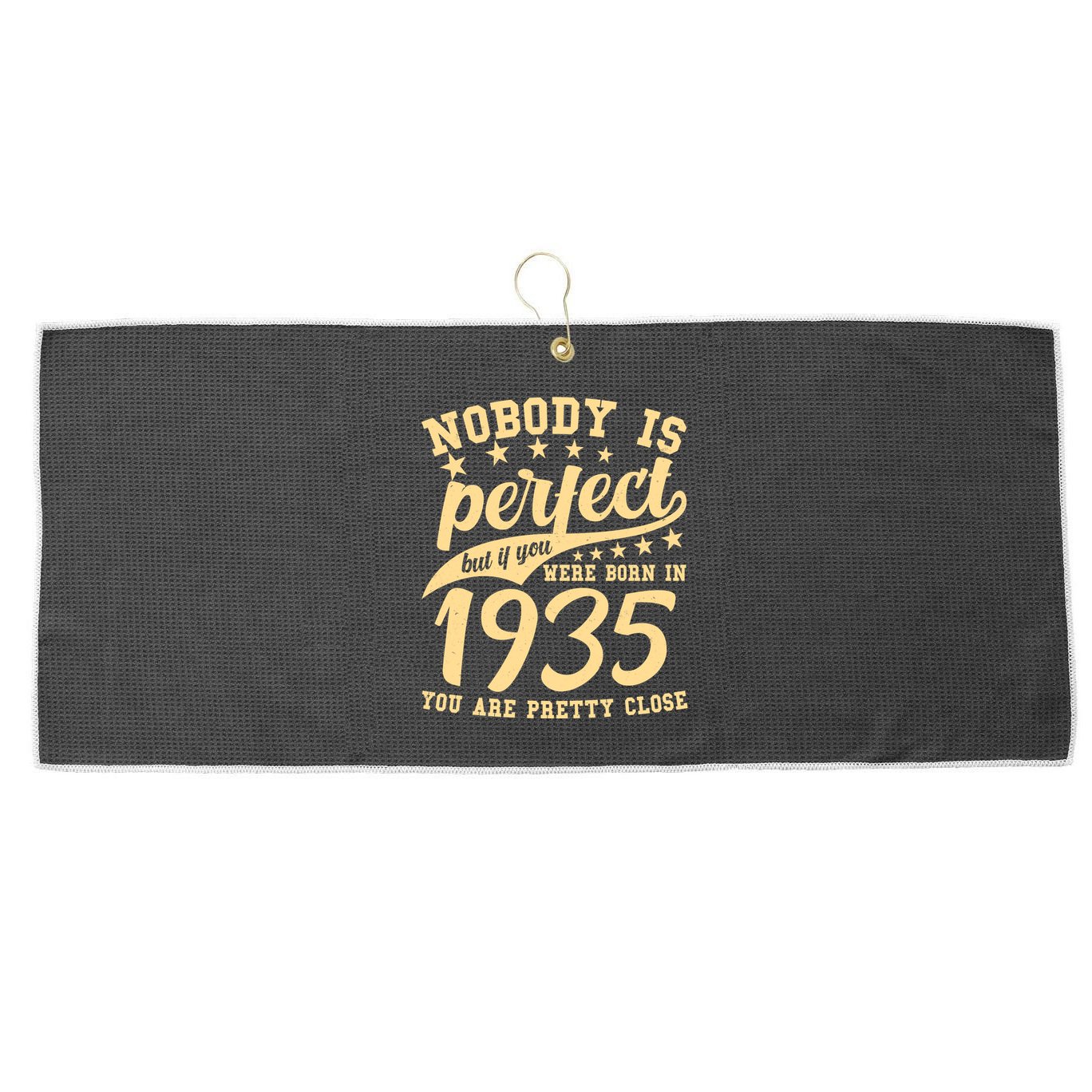 Nobody Is Perfect Born In 1935 90th Birthday Large Microfiber Waffle Golf Towel