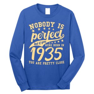 Nobody Is Perfect Born In 1935 90th Birthday Long Sleeve Shirt