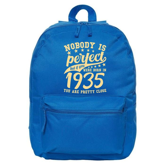 Nobody Is Perfect Born In 1935 90th Birthday 16 in Basic Backpack