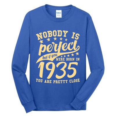 Nobody Is Perfect Born In 1935 90th Birthday Tall Long Sleeve T-Shirt