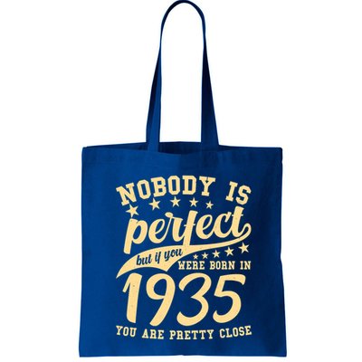 Nobody Is Perfect Born In 1935 90th Birthday Bag