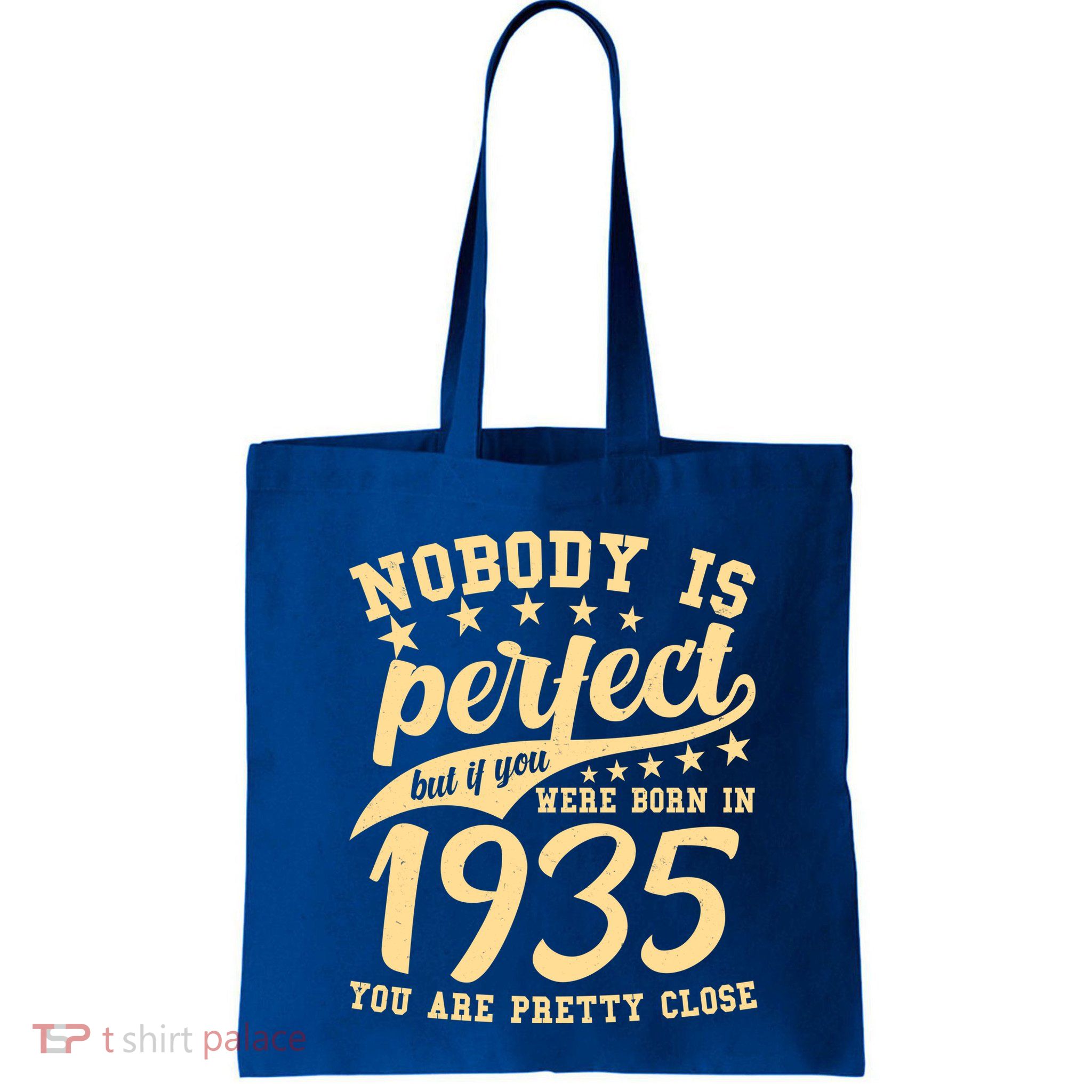 Nobody Is Perfect Born In 1935 90th Birthday Bag