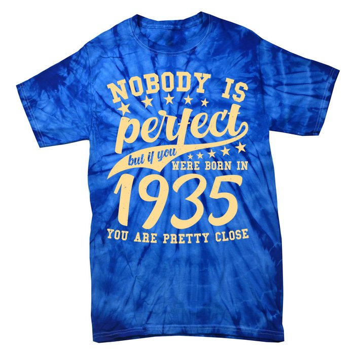 Nobody Is Perfect Born In 1935 90th Birthday Tie-Dye T-Shirt