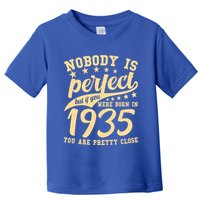 Nobody Is Perfect Born In 1935 90th Birthday Toddler T-Shirt