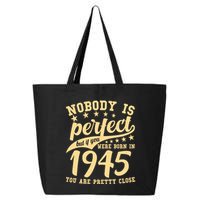 Nobody Is Perfect Born In 1945 80th Birthday 25L Jumbo Tote