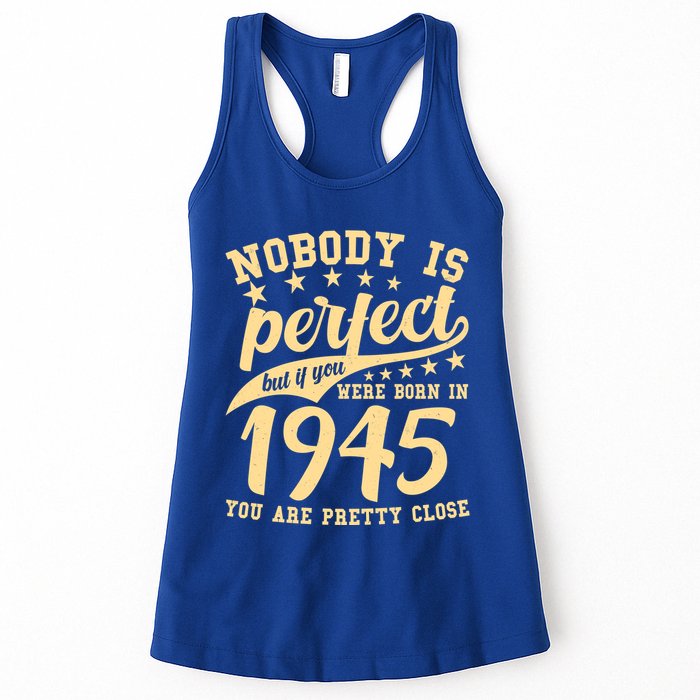 Nobody Is Perfect Born In 1945 80th Birthday Womens Tank Top
