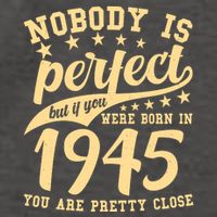 Nobody Is Perfect Born In 1945 80th Birthday Vector Backpack