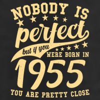 Nobody Is Perfect Born In 1955 70th Birthday Cool Comfort Performance Bucket Hat