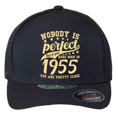 Nobody Is Perfect Born In 1955 70th Birthday Flexfit Unipanel Trucker Cap