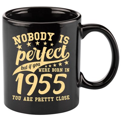 Nobody Is Perfect Born In 1955 70th Birthday 11oz C Handle Ceramic Mug