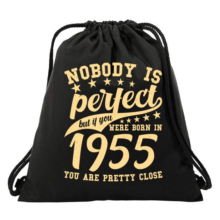 Nobody Is Perfect Born In 1955 70th Birthday Drawstring Bag