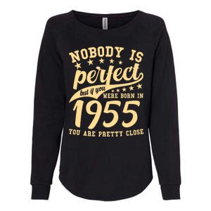 Nobody Is Perfect Born In 1955 70th Birthday Womens California Wash Sweatshirt