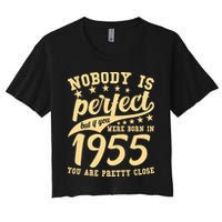 Nobody Is Perfect Born In 1955 70th Birthday Crop Top