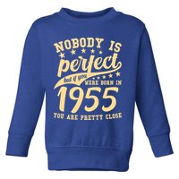Nobody Is Perfect Born In 1955 70th Birthday Toddler Sweatshirt