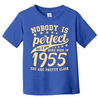 Nobody Is Perfect Born In 1955 70th Birthday Toddler T-Shirt