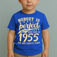 Nobody Is Perfect Born In 1955 70th Birthday Toddler T-Shirt