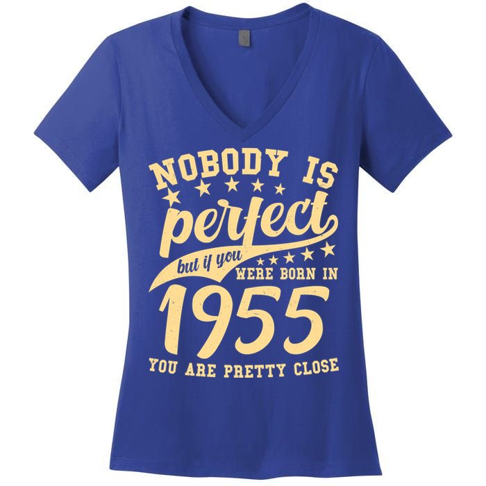 Nobody Is Perfect Born In 1955 70th Birthday Women's V-Neck T-Shirt